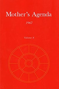 MOTHER'S AGENDA 1967, Volume 8 [Paperback] Satprem