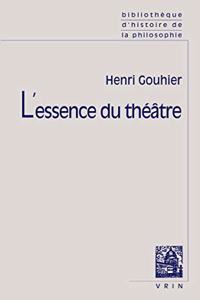 L'Essence Du Theatre