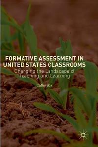 Formative Assessment in United States Classrooms