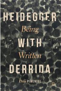 Heidegger with Derrida