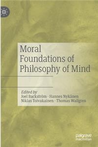 Moral Foundations of Philosophy of Mind
