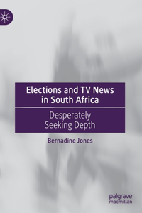 Elections and TV News in South Africa