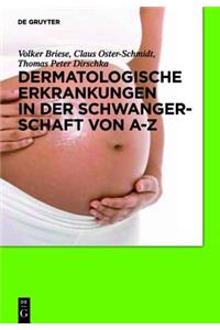 Dermatologische Erkrankungen in Der Schwangerschaft Von A-Z