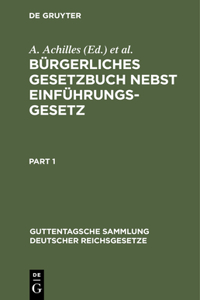 Bürgerliches Gesetzbuch Nebst Einführungsgesetz