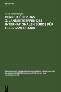 Bericht Über Das 3. Ländertreffen Des Internationalen Büros Für Gebirgsmechanik