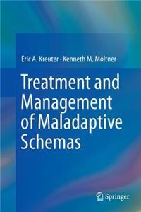 Treatment and Management of Maladaptive Schemas