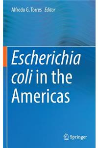 Escherichia Coli in the Americas