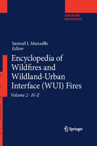 Encyclopedia of Wildfires and Wildland-Urban Interface (Wui) Fires