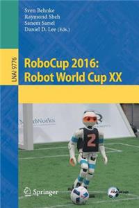 Robocup 2016: Robot World Cup XX