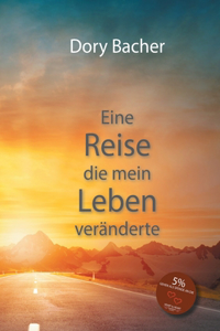 Eine Reise, die mein Leben veränderte