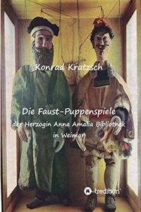 Die Faust-Puppenspiele der Herzogin Anna Amalia Bibliothek in Weimar