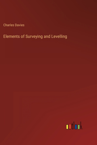 Elements of Surveying and Levelling