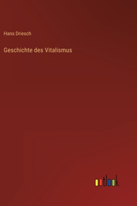 Geschichte des Vitalismus