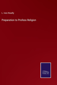 Preparation to Profess Religion