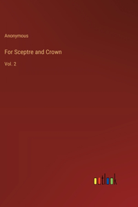 For Sceptre and Crown