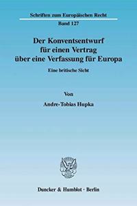 Der Konventsentwurf Fur Einen Vertrag Uber Eine Verfassung Fur Europa