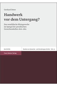 Handwerk VOR Dem Untergang?