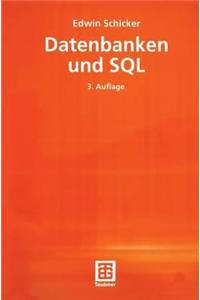 Datenbanken Und SQL: Eine Praxisorientierte Einfuhrung Mit Hinweisen Zu Oracle Und MS-Access
