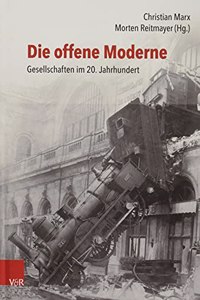 Die Offene Moderne - Gesellschaften Im 20. Jahrhundert