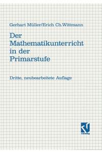 Der Mathematikunterricht in Der Primarstufe