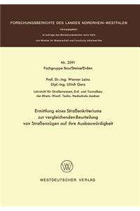 Ermittlung Eines Straßenkriteriums Zur Vergleichenden Beurteilung Von Straßenzügen Auf Ihre Ausbauwürdigkeit