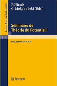 Séminaire de Théorie Du Potentiel, Paris, 1972-1974, No. 1