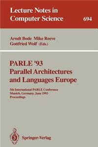 Parle '93 Parallel Architectures and Languages Europe