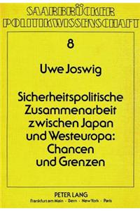 Sicherheitspolitische Zusammenarbeit zwischen Japan und Westeuropa: Chancen und Grenzen