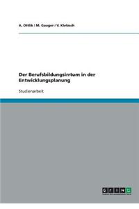 Der Berufsbildungsirrtum in der Entwicklungsplanung
