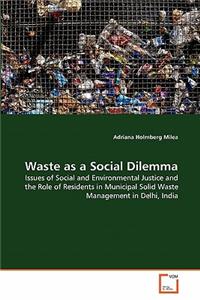 Waste as a Social Dilemma