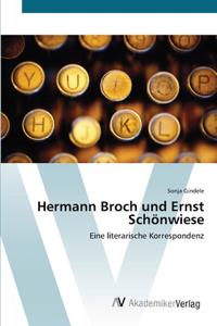 Hermann Broch und Ernst Schönwiese