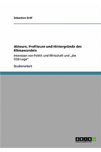 Akteure, Profiteure und Hintergründe des Klimawandels