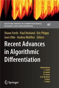 Recent Advances in Algorithmic Differentiation
