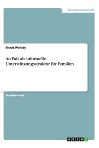 Au Pair als informelle Unterstützungsstruktur für Familien