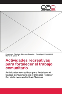 Actividades recreativas para fortalecer el trabajo comunitario