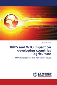TRIPS and WTO impact on developing countries agriculture