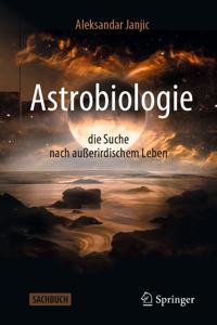 Astrobiologie - Die Suche Nach Außerirdischem Leben