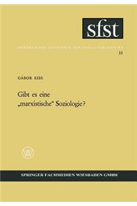 Gibt es eine „marxistische“ Soziologie?