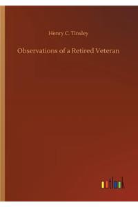 Observations of a Retired Veteran