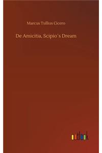 De Amicitia, Scipio´s Dream