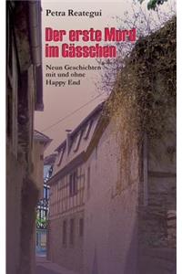 Der erste Mord im Gässchen