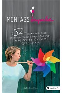 Montags-Impulse