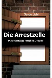 Die Arrestzelle