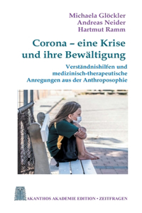 Corona - eine Krise und ihre Bewältigung