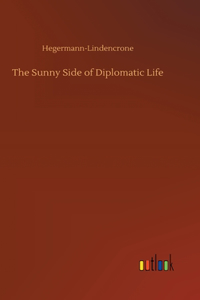 The Sunny Side of Diplomatic Life
