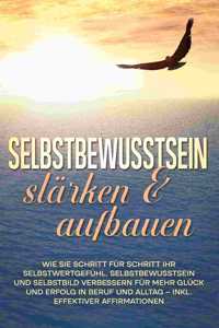 Selbstbewusstsein stärken & aufbauen