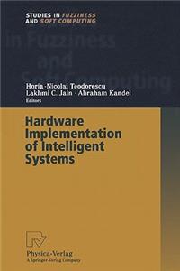 Hardware Implementation of Intelligent Systems