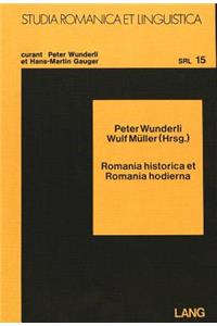 Romania historica et romania hodierna