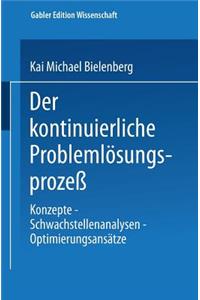 Der kontinuierliche Problemlösungsprozeß