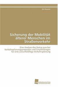 Sicherung der Mobilität älterer Menschen im Straßenverkehr